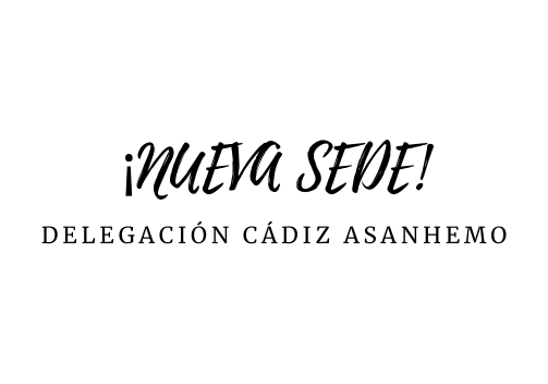 Nueva sede: Delegación de Cádiz – ASANHEMO.